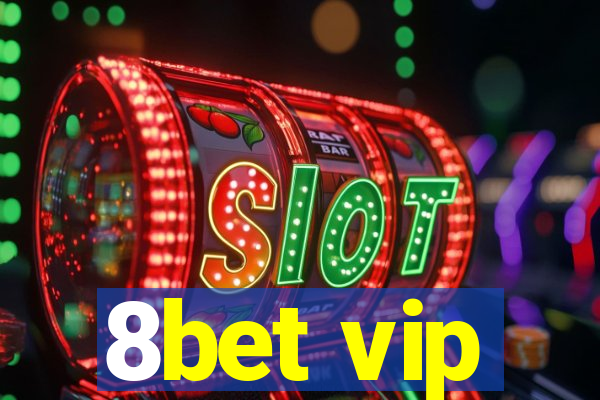 8bet vip